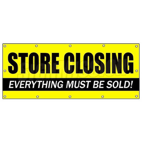 STORE CLOSING BANNER SIGN clearance signs close going out of business